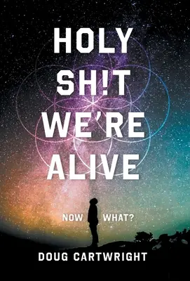 Svatá prostoto, žijeme: Co teď? - Holy Sh!t We're Alive: Now What?
