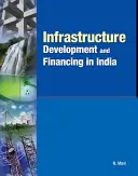 Rozvoj a financování infrastruktury v Indii - Infrastructure Development and Financing in India