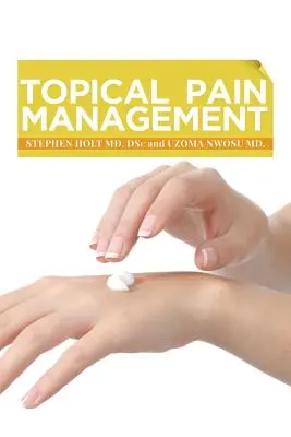 Aktuální léčba bolesti - Topical Pain Management