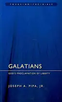 Galatským: Boží hlásání svobody: příručka pro učitele - Galatians: God's Proclamation of Liberty