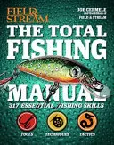 Úplná příručka rybaření (brožované vydání): 318 základních rybářských dovedností - The Total Fishing Manual (Paperback Edition): 318 Essential Fishing Skills