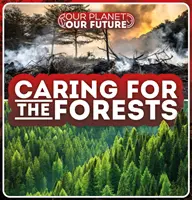 Péče o lesy - Caring for the Forests