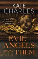 Zlí andělé mezi nimi - Evil Angels Among Them