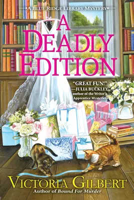 Smrtící vydání: Záhada knihovny v Modrém hřebeni - A Deadly Edition: A Blue Ridge Library Mystery