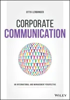 Firemní komunikace: Mezinárodní a manažerská perspektiva - Corporate Communication: An International and Management Perspective