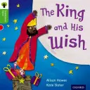 Oxford Reading Tree Tradiční pohádky: Level 2: The King and His Wish - Oxford Reading Tree Traditional Tales: Level 2: The King and His Wish