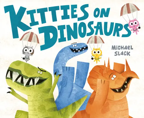 Kočičky na dinosaurech - Kitties on Dinosaurs
