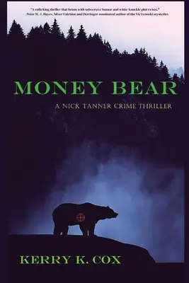 Money Bear: Kriminální thriller Nicka Tannera - Money Bear: A Nick Tanner Crime Thriller