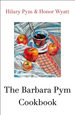 Kuchařka Barbary Pym - The Barbara Pym Cookbook