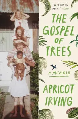Evangelium stromů: Vzpomínky na stromy - The Gospel of Trees: A Memoir