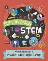 Vědkyně ve fyzice a technice - Women Scientists in Physics and Engineering
