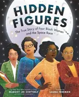 Skryté postavy: Pravdivý příběh čtyř černošek a vesmírného závodu - Hidden Figures: The True Story of Four Black Women and the Space Race