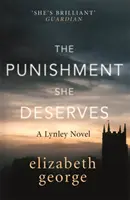 Trest, který si zaslouží - román inspektora Lynleyho: 20 - Punishment She Deserves - An Inspector Lynley Novel: 20