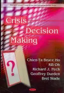 Krizové rozhodování - Crisis Decision Making