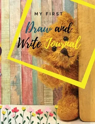 Můj první deník Draw and Write: Úžasný sešit na kreslení a psaní pro děti v předškolním věku (Pre-K) a ve 2. třídě ZŠ; měkká vazba, 8,5 x 11