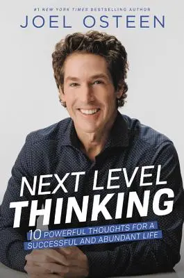 Myšlení na další úrovni: 10 mocných myšlenek pro úspěšný a bohatý život - Next Level Thinking: 10 Powerful Thoughts for a Successful and Abundant Life