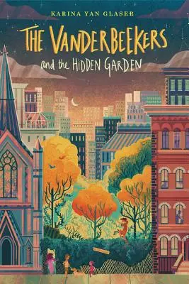 Vanderbeekerovi a skrytá zahrada, 2 - The Vanderbeekers and the Hidden Garden, 2