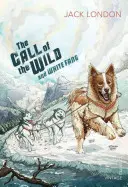 Volání divočiny a Bílý tesák - The Call of the Wild and White Fang