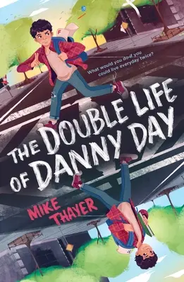 Dvojí život Dannyho Daye - The Double Life of Danny Day