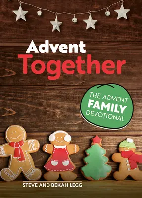 Společný advent: Adventní rodinná pobožnost - Advent Together: The Advent Family Devotional