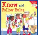 Znát a dodržovat pravidla - Know and Follow Rules