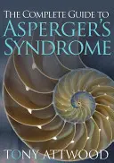 Kompletní průvodce Aspergerovým syndromem - The Complete Guide to Asperger's Syndrome