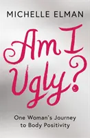 Jsem ošklivý? - Am I Ugly?