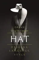 Klobouk: původ, jazyk, styl - Hat: Origins, Language, Style