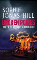 Zlomení poníci - Broken Ponies