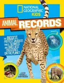 National Geographic Kids Zvířecí rekordy: Největší, nejrychlejší, nejpodivnější, nejmenší, nejpomalejší a nejsmrtelnější tvorové na planetě. - National Geographic Kids Animal Records: The Biggest, Fastest, Weirdest, Tiniest, Slowest, and Deadliest Creatures on the Planet