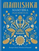 Mamushka - Recepty z Ukrajiny a okolí - Mamushka - Recipes from Ukraine & beyond