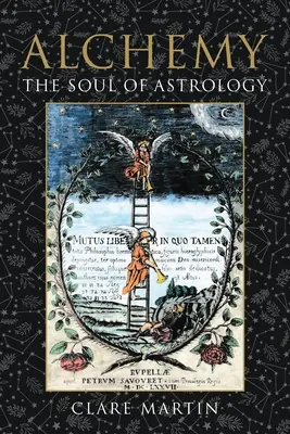 Alchymie: Duše astrologie - Alchemy: The Soul of Astrology