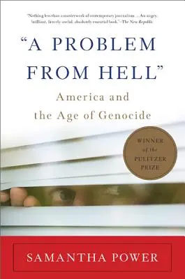 Problém z pekla: Amerika a věk genocidy - A Problem from Hell: America and the Age of Genocide