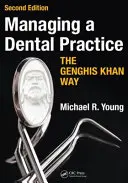 Řízení zubní praxe po čingischánovsku - Managing a Dental Practice the Genghis Khan Way