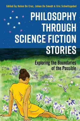 Filozofie prostřednictvím vědeckofantastických příběhů: Zkoumání hranic možného - Philosophy through Science Fiction Stories: Exploring the Boundaries of the Possible