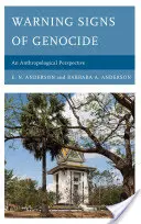 Varovné příznaky genocidy: Antropologická perspektiva - Warning Signs of Genocide: An Anthropological Perspective