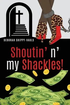 Křičím n' svá pouta! - Shoutin' n' my Shackles!