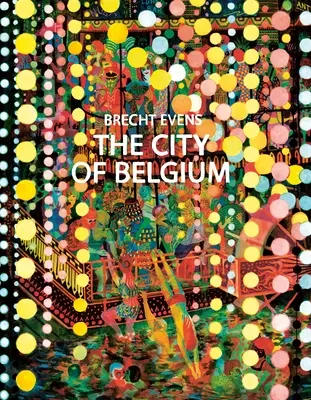Město Belgie - The City of Belgium