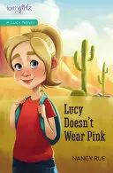 Lucy nenosí růžovou - Lucy Doesn't Wear Pink