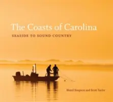 Pobřeží Karolíny: Od pobřeží ke zvučné zemi - The Coasts of Carolina: Seaside to Sound Country