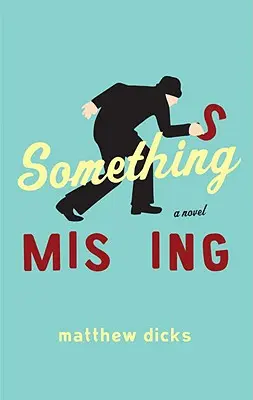 Něco chybí - Something Missing