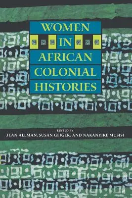 Ženy v afrických koloniálních dějinách - Women in African Colonial Histories