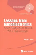 Poučení z nanoelektroniky: Nový pohled na dopravu (druhé vydání) - část A: Základní pojmy - Lessons from Nanoelectronics: A New Perspective on Transport (Second Edition) - Part A: Basic Concepts