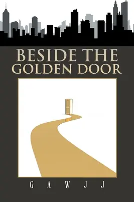 Vedle zlatých dveří - Beside the Golden Door