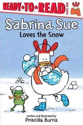 Sabrina Sue má ráda sníh: 1. úroveň, připraveno ke čtení - Sabrina Sue Loves the Snow: Ready-To-Read Level 1