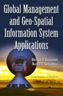 Globální management a aplikace geoprostorových informačních systémů - Global Management & Geo-Spatial Information System Applications