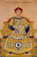 Poslední čínská říše: Čching: Velká čínská vláda - China's Last Empire: The Great Qing