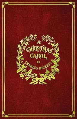 Vánoční koleda: s původními barevnými ilustracemi - A Christmas Carol: With Original Illustrations In Full Color