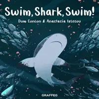Plav, žraloku, plav! - Swim, Shark, Swim!