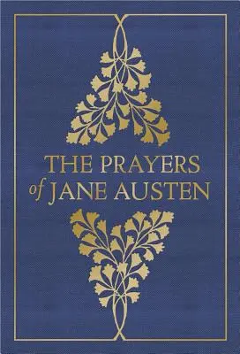 Modlitby Jane Austenové - The Prayers of Jane Austen